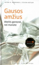 Gausos amžius: ateitis geresnė, nei manote