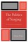 The Politics of Nanjing