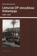 Lietuviai DP stovyklose Vokietijoje (1945-1951)