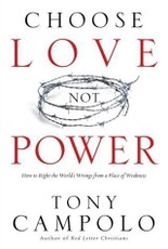 Choose Love Not Power