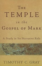 The Temple in the Gospel of Mark