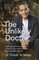 The Unlikely Doctor