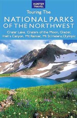 Great American Wilderness: Touring the National Parks of the Northwest