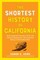 The Shortest History of California