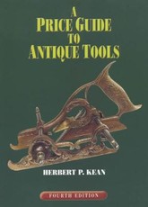 A Price Guide to Antique Tools, Fourth Edition