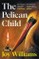 The Pelican Child