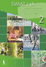 ŚWIAT I JA. Zeszyt ćwiczeń 2 dla klasy II. 2 klasės pratybų sąsiuvinis Nr. 2