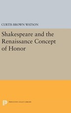 Shakespeare and the Renaissance Concept of Honor