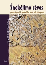 Šnekėjimo rėvos: pamąstymai ir pokalbiai apie kūrybingumą