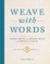 Weave with Words