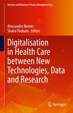 Digitalisation in Health Care between New Technologies, Data and Research