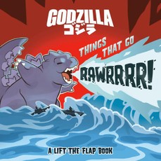 Godzilla: Things That Go Rawrrrr!