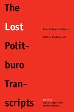The Lost Politburo Transcripts