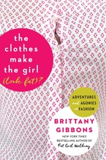 Gibbons, B: Clothes Make the Girl (Look Fat)?