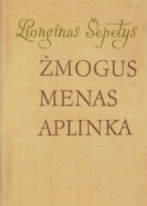 Žmogus. Menas. Aplinka
