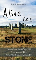 Pachulicz, S: Alive Like Stone