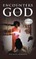 ENCOUNTERS with GOD