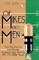 Of Mikes and Men