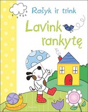 Rašyk ir trink. Lavink rankytę