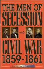 The Men of Secession and Civil War, 1859-1861