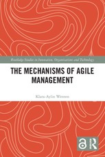 The Mechanisms of Agile Management