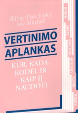 Vertinimo aplankas. Kur, kada, kodėl ir kaip jį naudoti