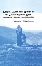 Lancaster, F: People, Land and Water in the Arab Middle East