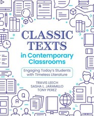 Classic Texts in Contemporary Classrooms