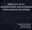 Oracle(R) Data Warehousing and Business Intelligence Solutions