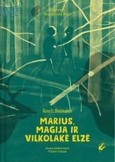 Marius, magija ir vilkolakė Elzė