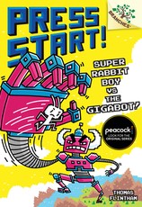 Super Rabbit Boy vs. the Gigabot!: A Branches Book (Press Start! #16)