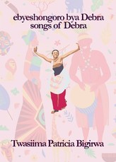 ebyeshongoro bya Debra Songs of Debra