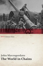 The World in Chains (WWI Centenary Series)