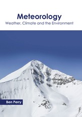 Meteorology: Weather, Climate and the Environment
