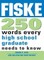 Fiske 250 Words Every High School Graduate Needs to Know