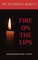 Fire On The Lips