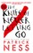 The Knife of Never Letting Go (with Bonus Short Story)