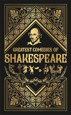 Greatest Comedies of Shakespeare (Deluxe Hardbound Edition)