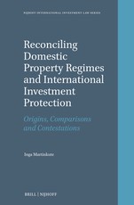 Reconciling Domestic Property Regimes and International Investment Protection