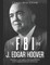 The FBI and J. Edgar Hoover