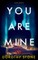 You Are Mine