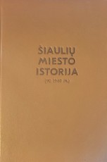 Šiaulių miesto istorija (iki 1940 m.)