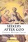 Seekers After God