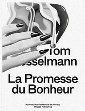 Tom Wesselmann: La Promesse Du Bonheur