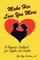 Make Her Love You More