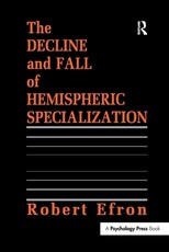 The Decline and Fall of Hemispheric Specialization