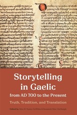 Storytelling in Gaelic from 700 AD to the Present