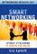 Smart Networking: Attract a Following in Person and Online
