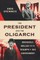 The President and the Oligarch