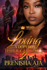 Loving A Dopeboy Through It All 2